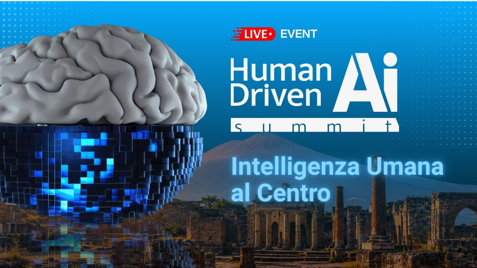 Human Driven AI Summit a Pompei: «chiamata alle armi intellettuale» prima che l’AI decida per noi Human Driven AI Summit a Pompei: «chiamata alle armi intellettuale» prima che l’AI decida per noi